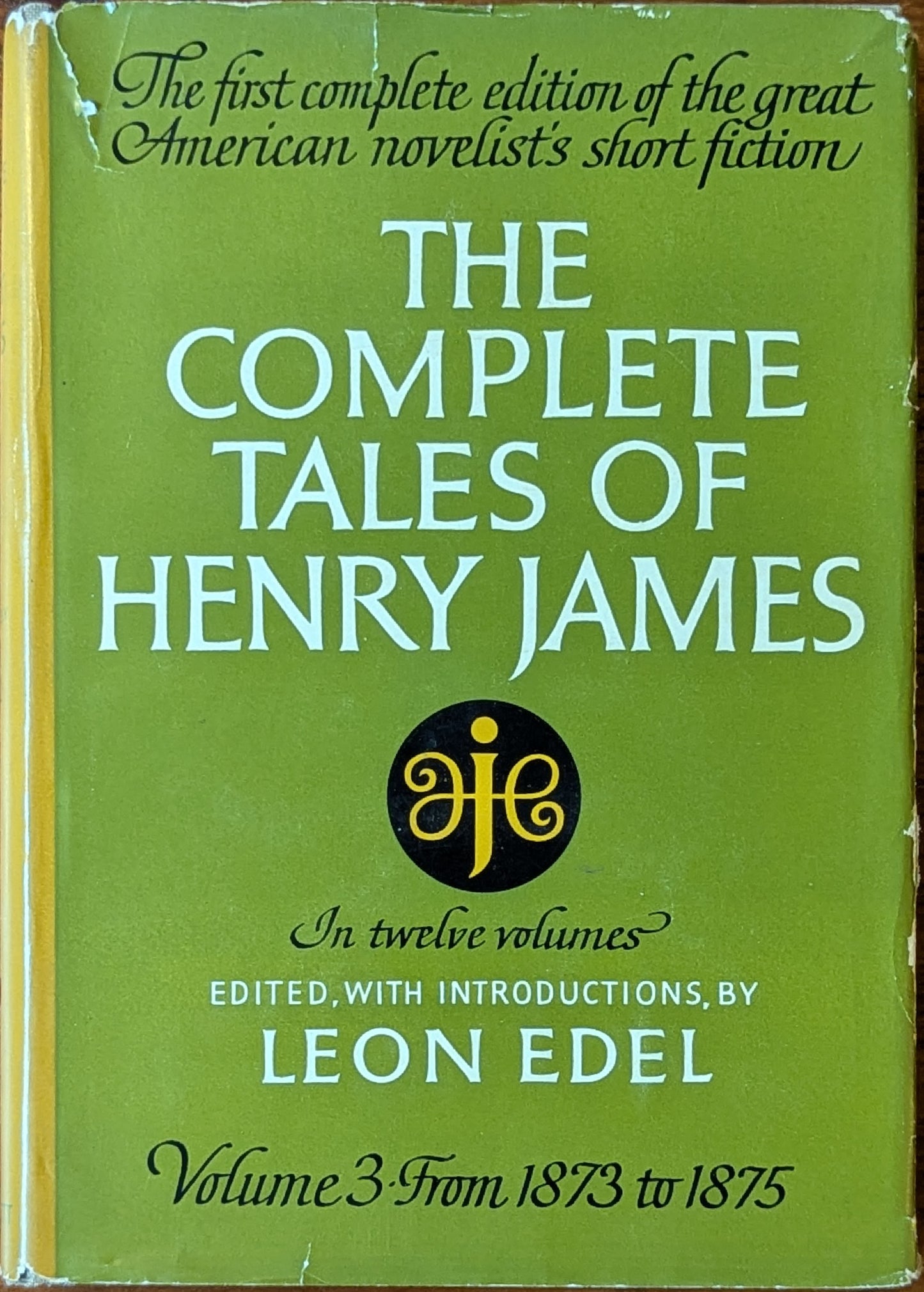 The Complete Tales of Henry James Vol. 3: From 1873 to 1875