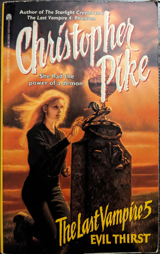 The Last Vampire 5: Evil Thirst by Christopher Pike