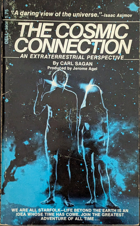 The Cosmic Connection: An Extraterrestrial Perspective by Carl Sagan