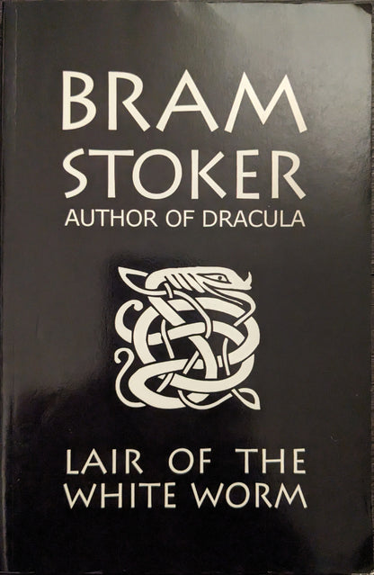 Lair of the White Worm by Bram Stoker