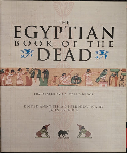 The Egyptian Book of the Dead translated by E.A Wallis Budge