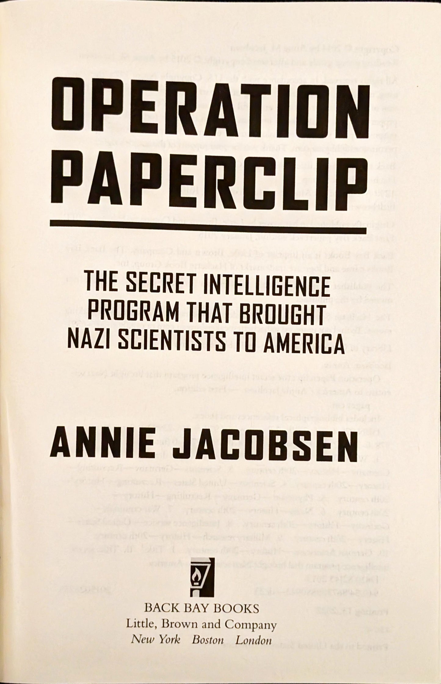Operation Paperclip: The Secret Intelligence Program That Brought Nazi Scientists to America