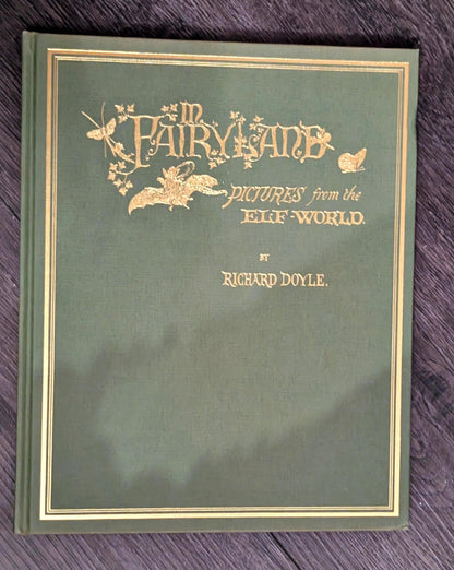 In Fairyland: A Series of Pictures from the Elf World by Richard Doyle