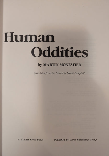 Human Oddities: A Book of Nature's Anomalies by Martin Monestier