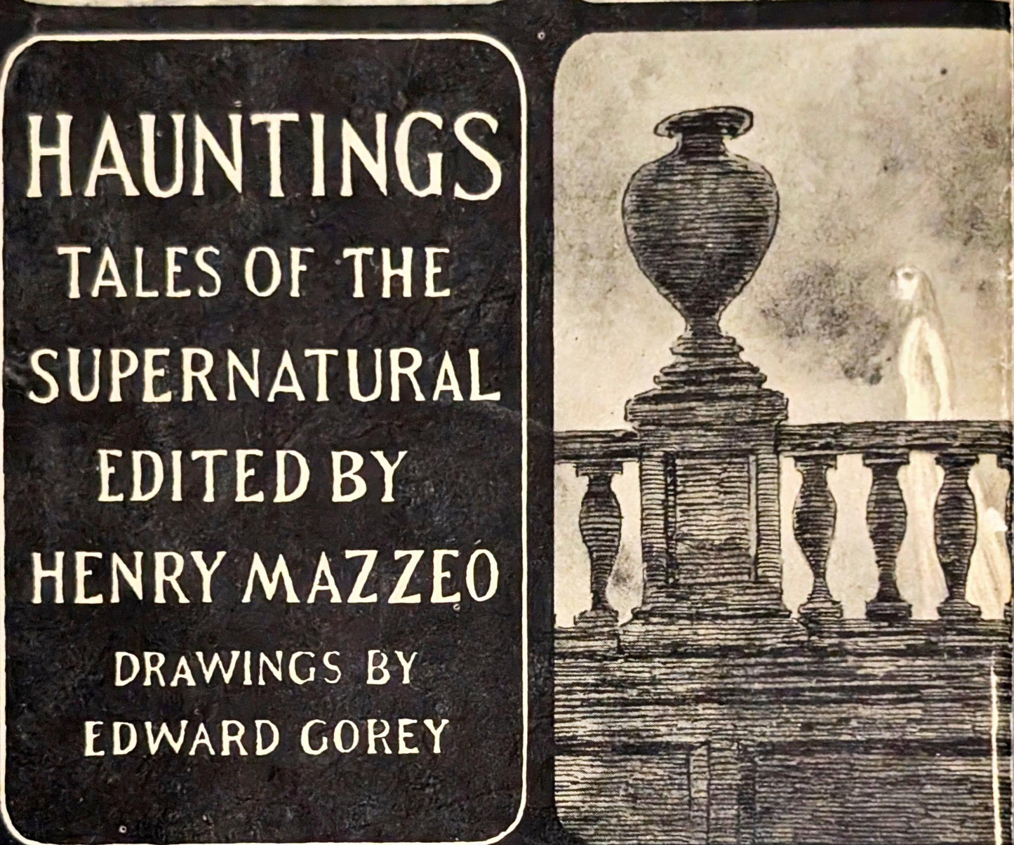 Hauntings: Tales of the Supernatural edited by Henry Mazzeo, illustrations by Edward Gorey