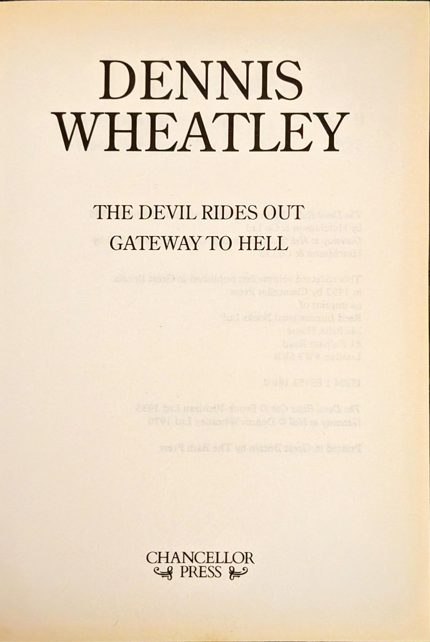 The Devil Rides Out and Gateway to Hell by Dennis Wheatley