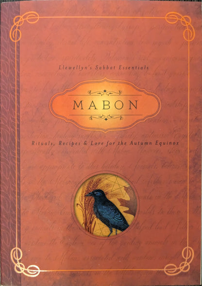 Llewellyn's Sabbat Essentials on Mabon:  Rituals, Recipes & Lore for Autumn Equinox