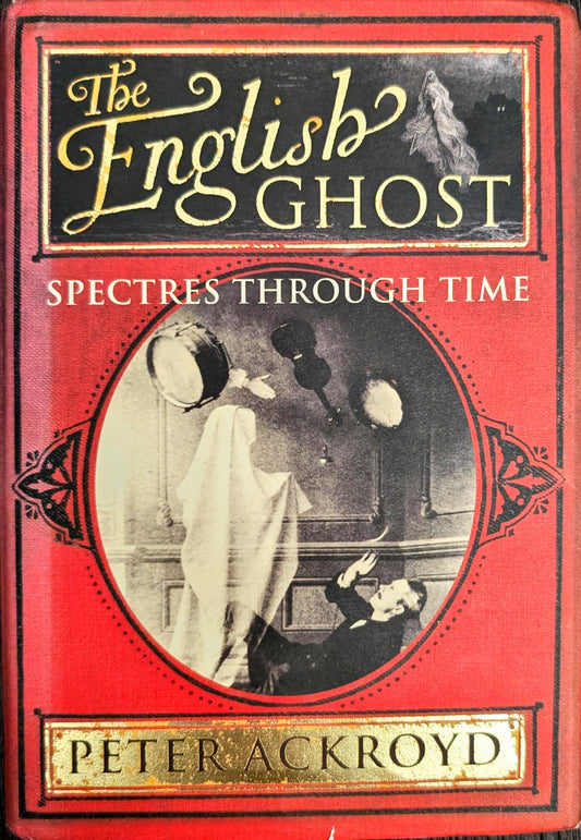 The English Ghost by Peter Ackroyd