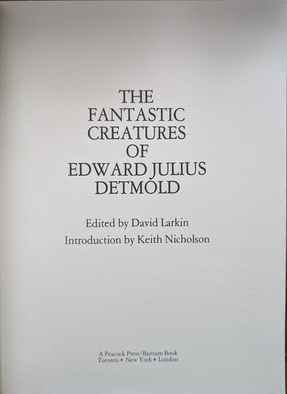 The Fantastic Creatures of Edward Julius Detmold edited by David Larkin