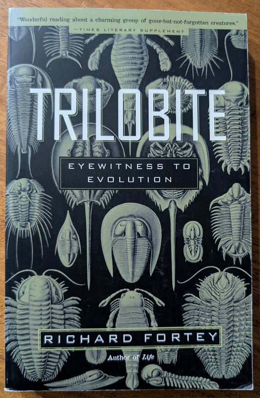 Trilobite: Eyewitness to Evolution by Richard Fortey