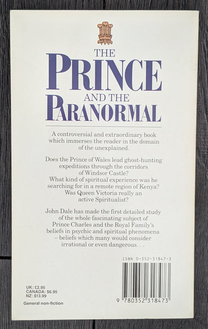 The Prince and the Paranormal: The Psychic Bloodline of the Royal Family by John Dale