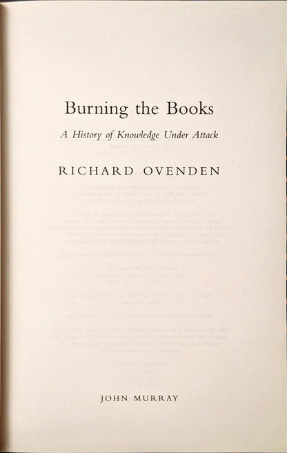 Burning Books: A History of Knowledge under Attack by Richard Ovenden