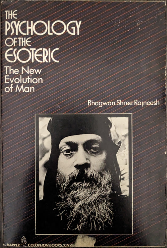 The Psychology of Esoteric: The New Evolution of Man by Bhagwan Shree Rajneesh