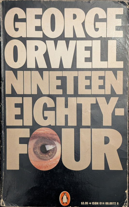 Nineteen Eighty-Four by George Orwell