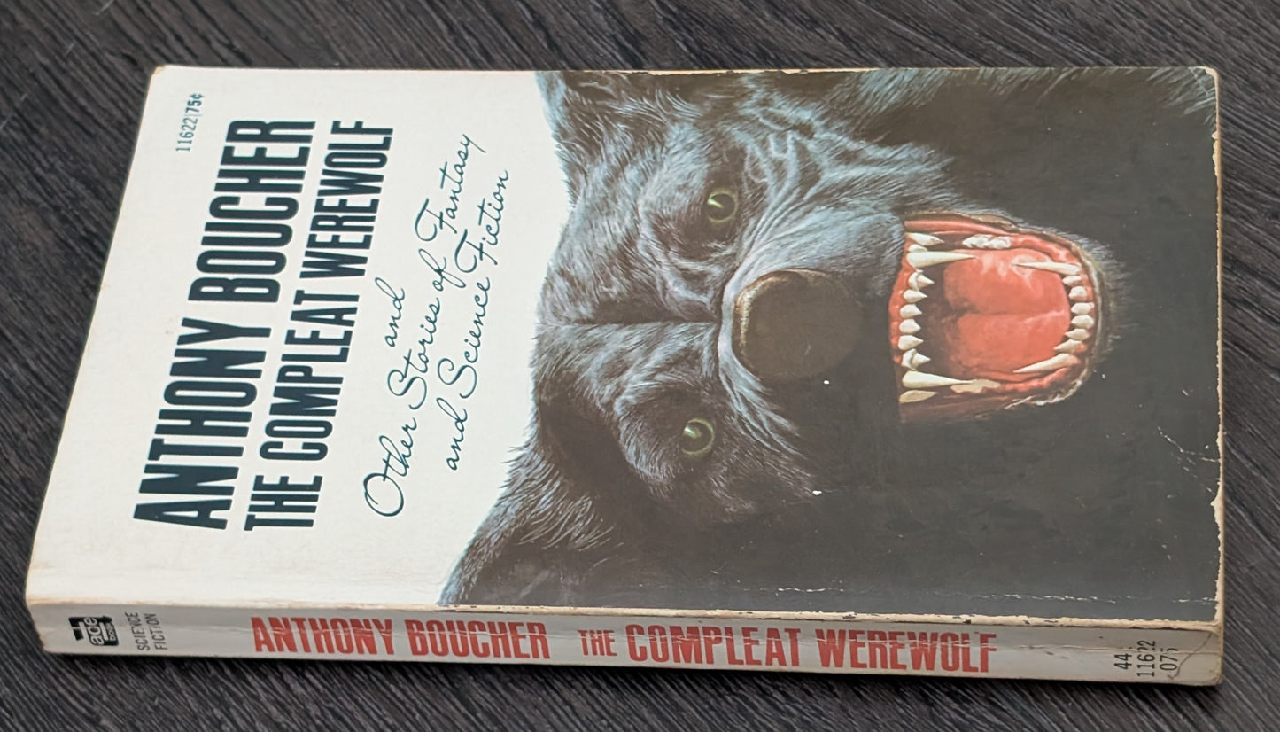 The Compleat Werewolf and Other Stories of Fantasy and Science Fiction by Anthony Boucher