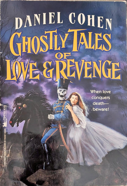Ghostly Tales of Love & Revenge by Daniel Cohen