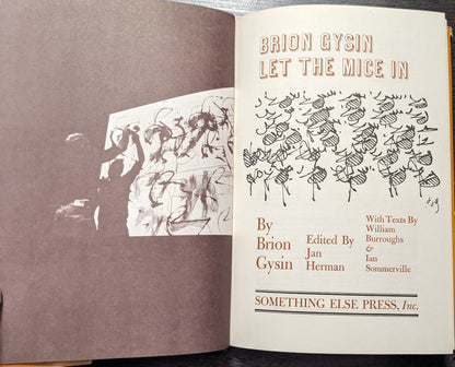 Let the Mice In by Brion Gysin with Texts by William Burroughs and Ian Sommerville edited by Jan Herman