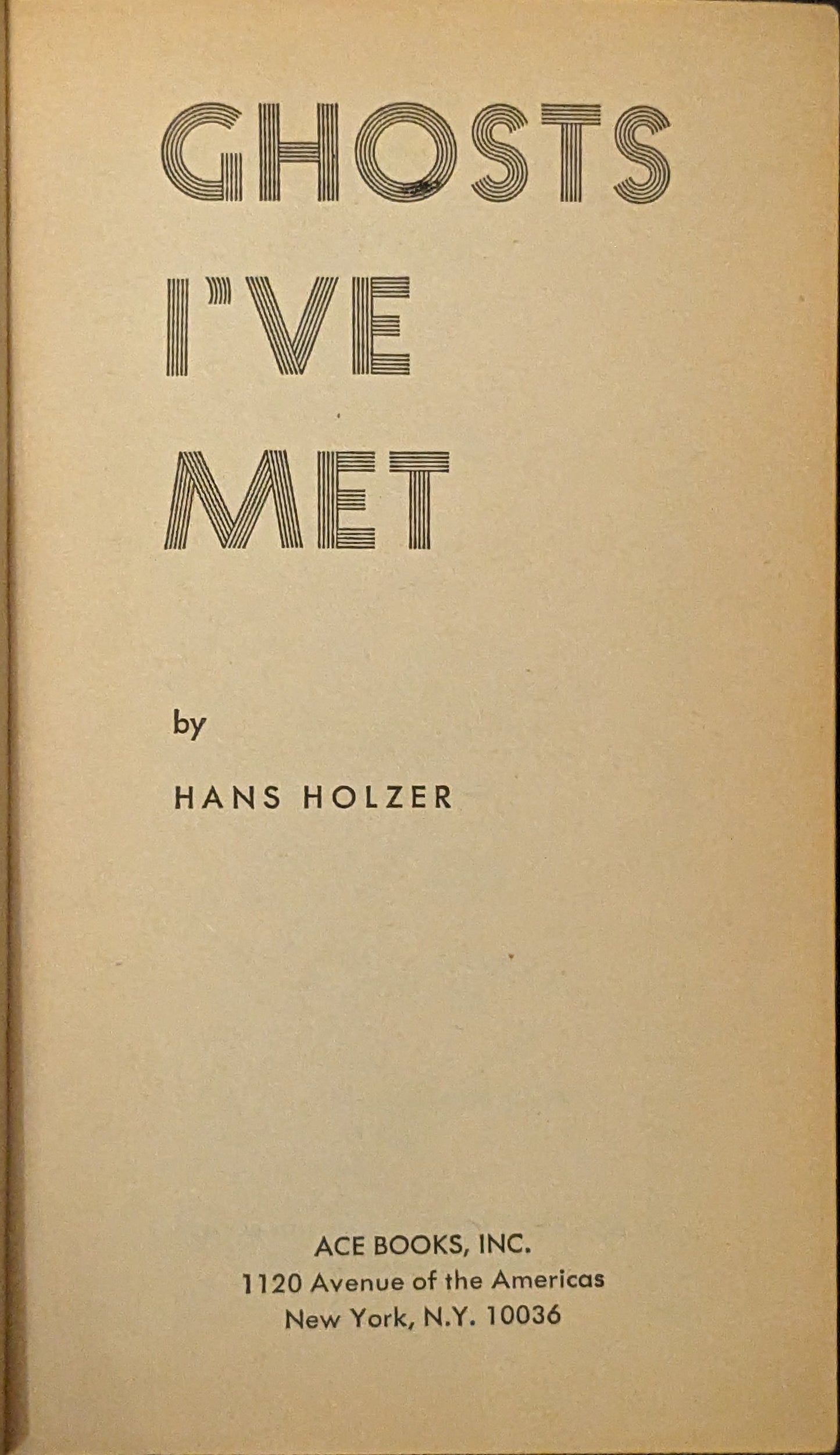 Ghosts I've Met by Hans Holzer