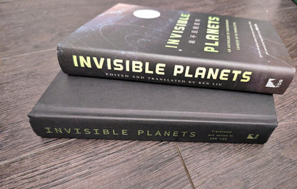 Invisible Planets: An Anthology of Contemporary Chinese SF in Translation edited by Ken Liu