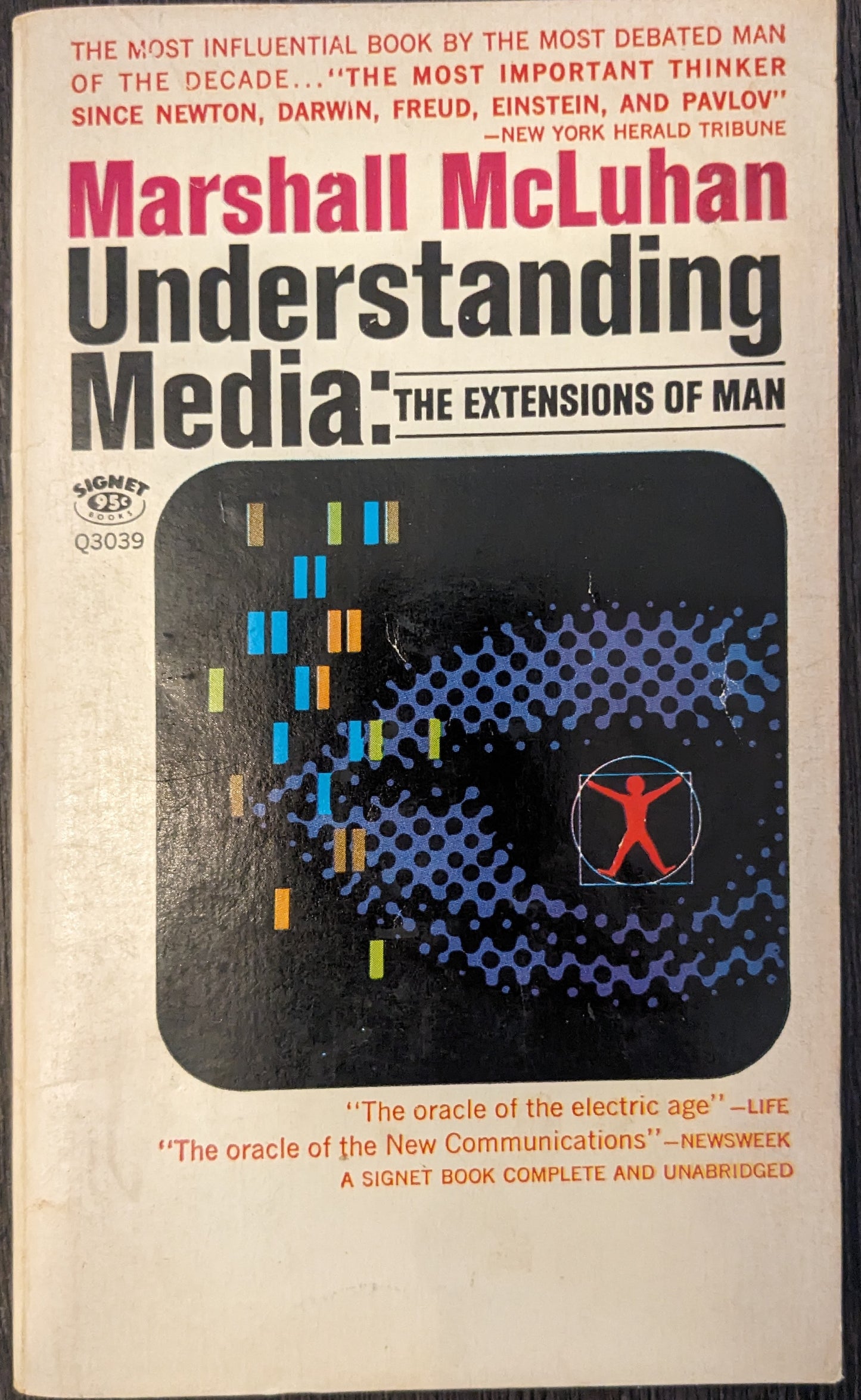 Understanding Media: The Extensions of Man by Marshall McLuhan