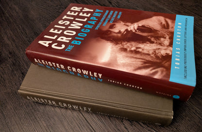 Aleister Crowley: The Biography Spiritual Revolutionary Explorer, Romantic Occult Master - Spy by Tobias Churton
