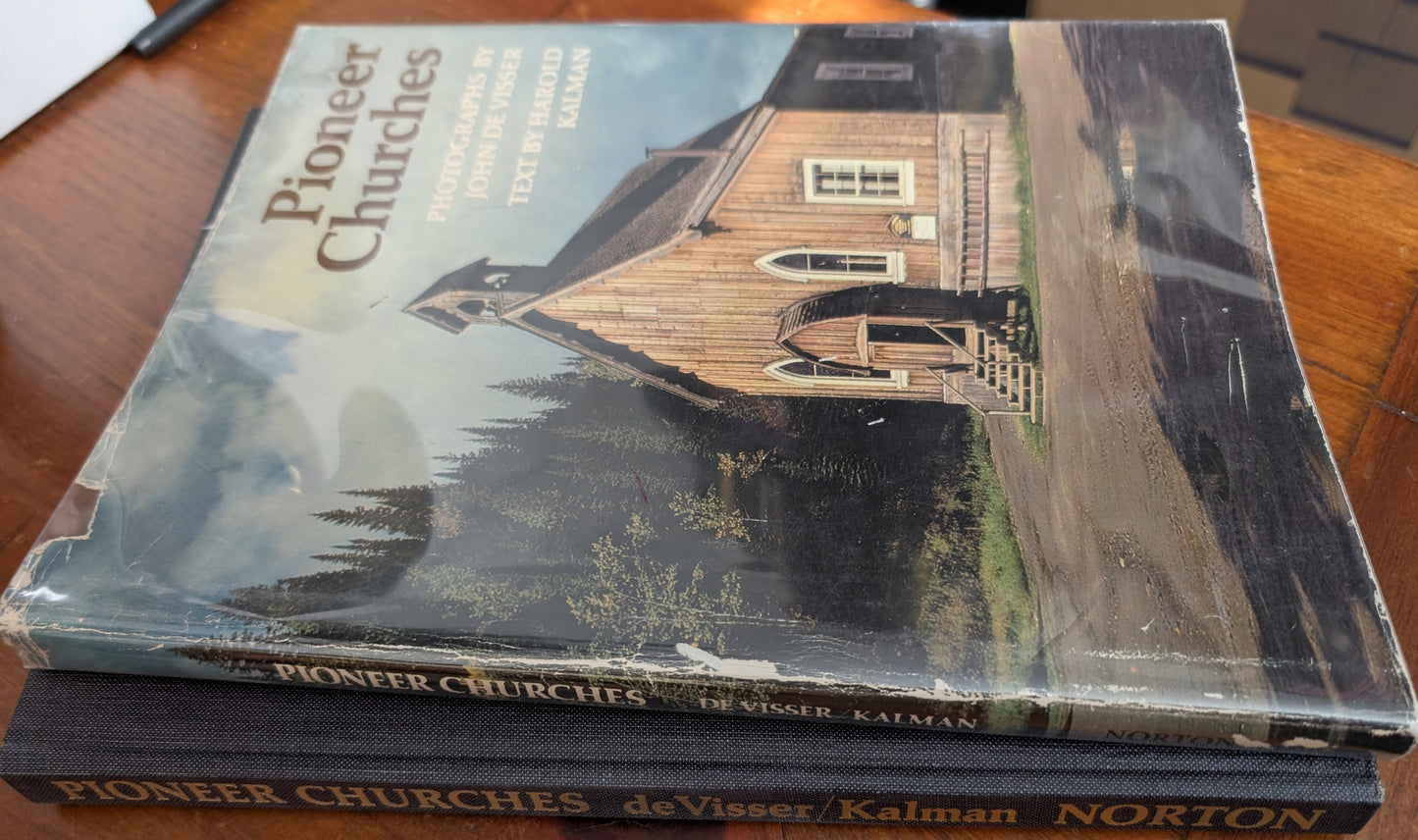 Pioneer Churches, photographs by John De Visser and text by Harold Kalman
