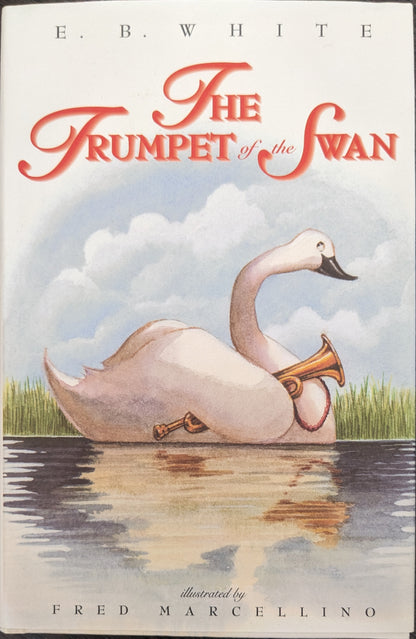 The Trumpet of the Swan by E.B White