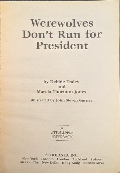 The Adventures of the Bailey School Kids: Werewolves Don't Run for President by Debbie Dadey and Marcia Thornton Jones