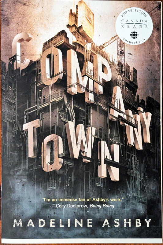 Company Town by Madeline Ashby