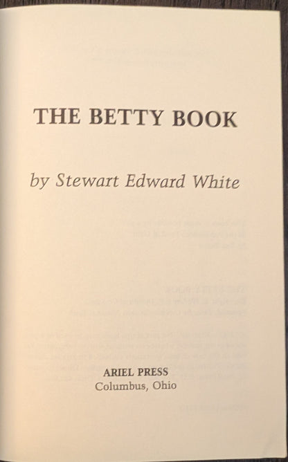 The Betty Book by Stewart Edward White