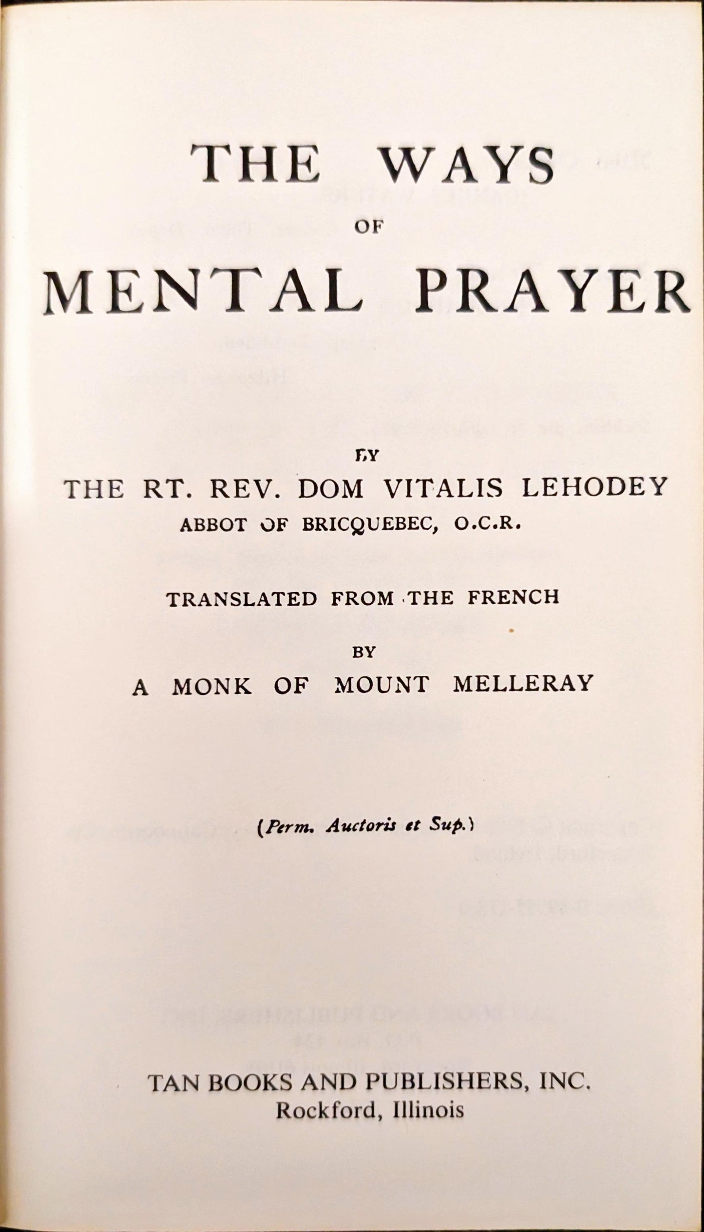 The Ways of Mental Prayer by Rt. Rev. Dom Vitalis Lehodey