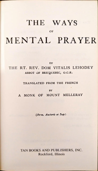 The Ways of Mental Prayer by Rt. Rev. Dom Vitalis Lehodey