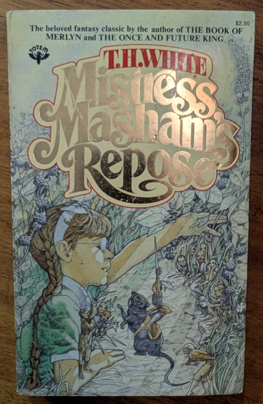 Mistress, Masham's Repose by T.H White