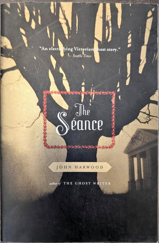 The Sèance by John Harwood