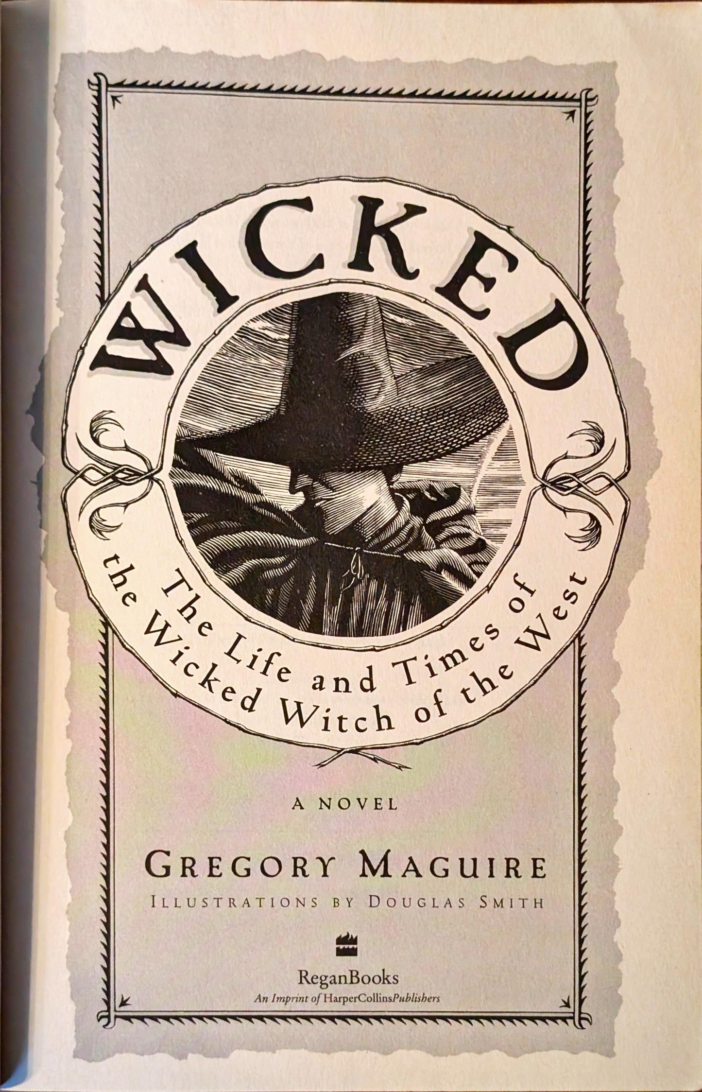 Wicked: The Life and Times of the Wicked Witch of the West by Gregory Maguire
