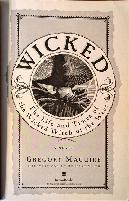 Wicked: The Life and Times of the Wicked Witch of the West by Gregory Maguire