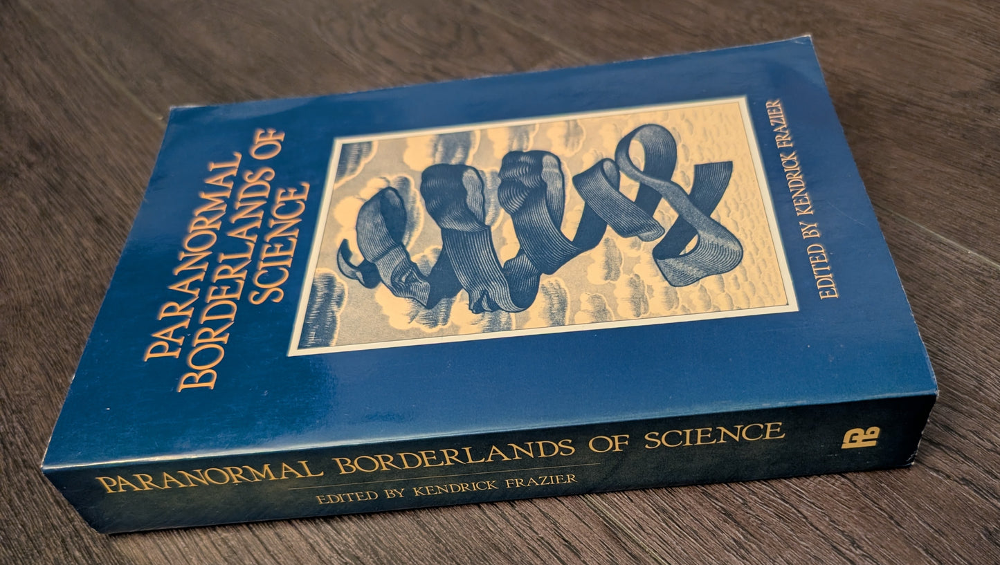 Paranormal Borderlands of Science edited by Kendrick Frazier