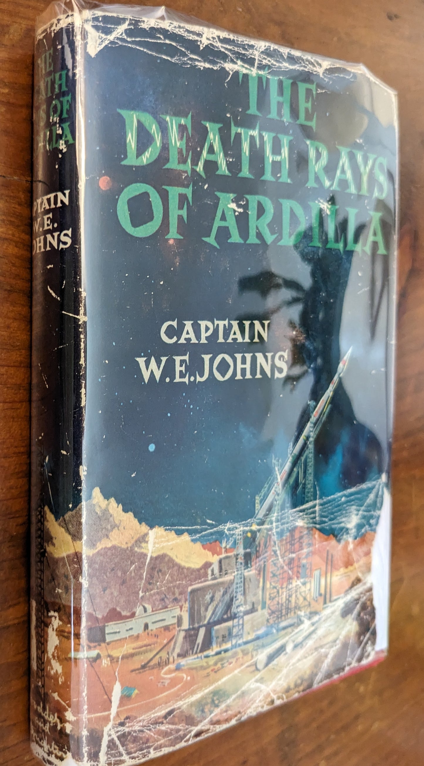 The Death Rays Of Ardilla by Captain W.E Johns