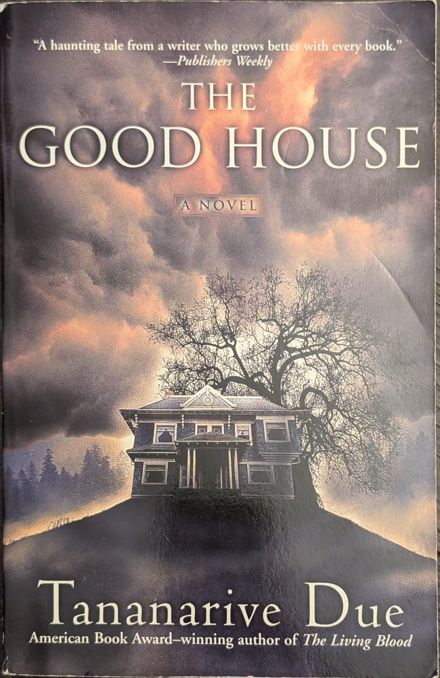 The Good House by Tananarvive Due