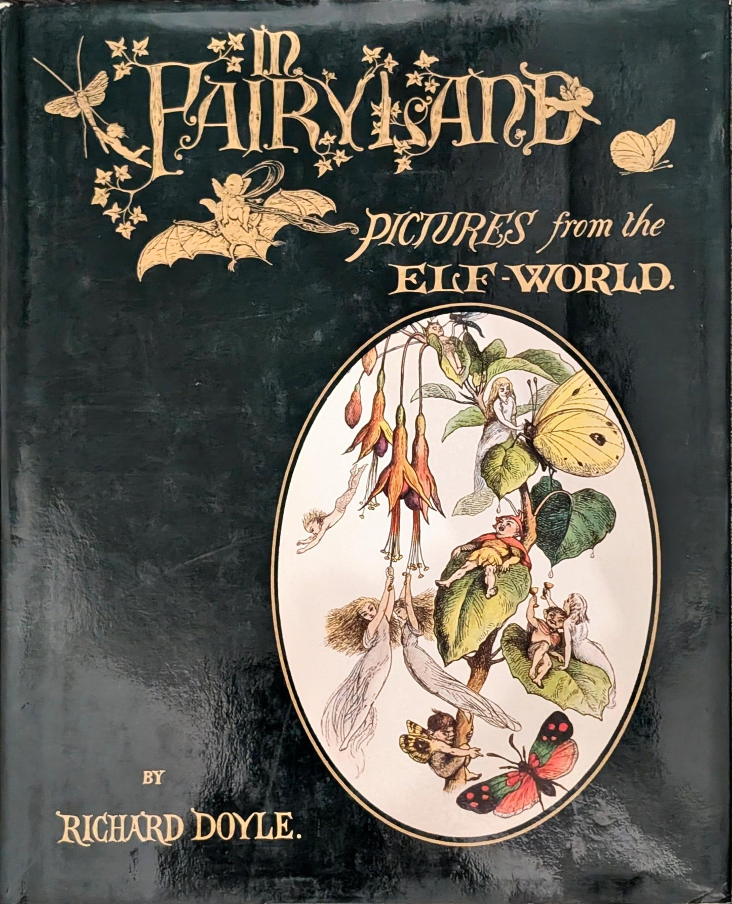 In Fairyland: A Series of Pictures from the Elf World by Richard Doyle