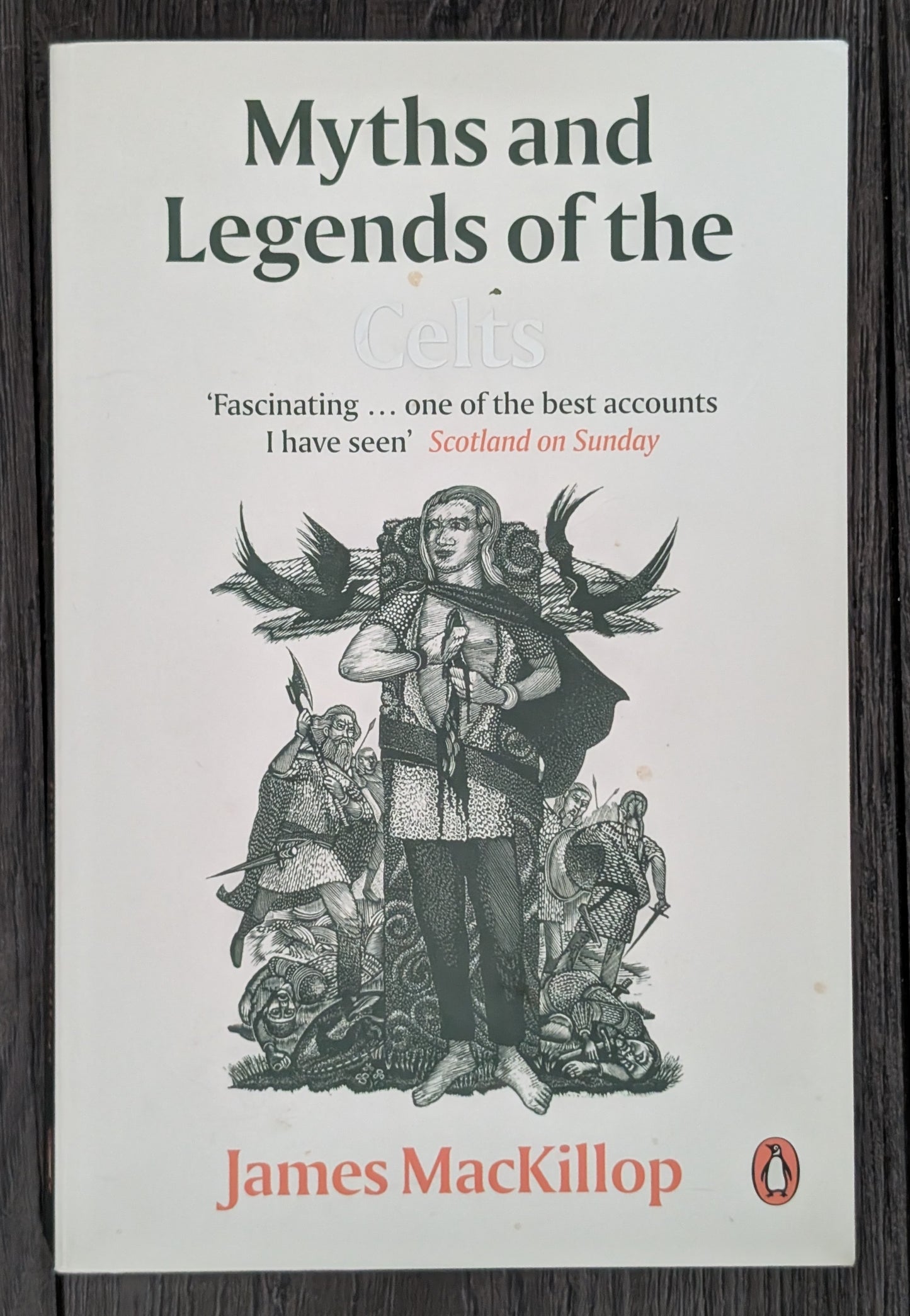 Myths and Legends of the Celts by James MacKillop