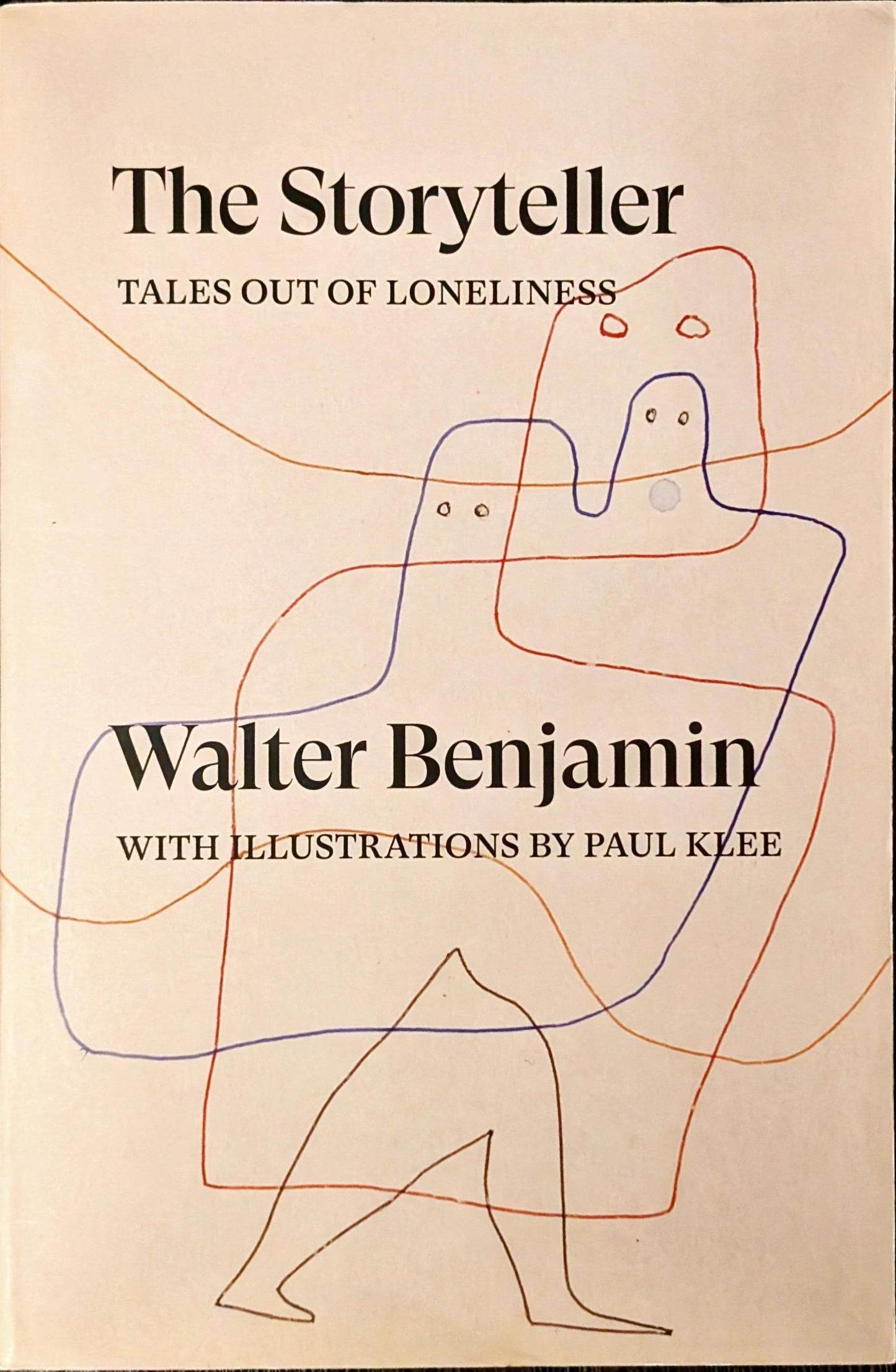 The Storyteller: Tales out of Lonilness by Walter Benjamin