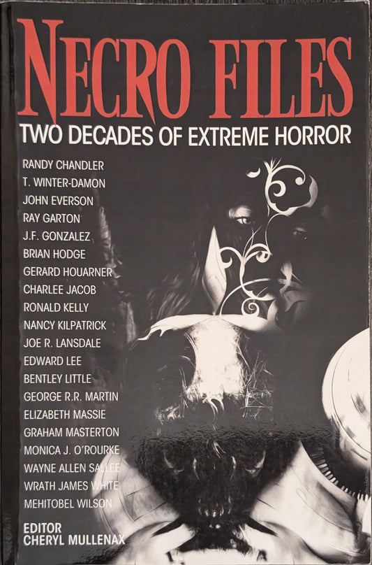 Necro Files: Two Decades of Extreme Horror edited by Cheryl Mullenax