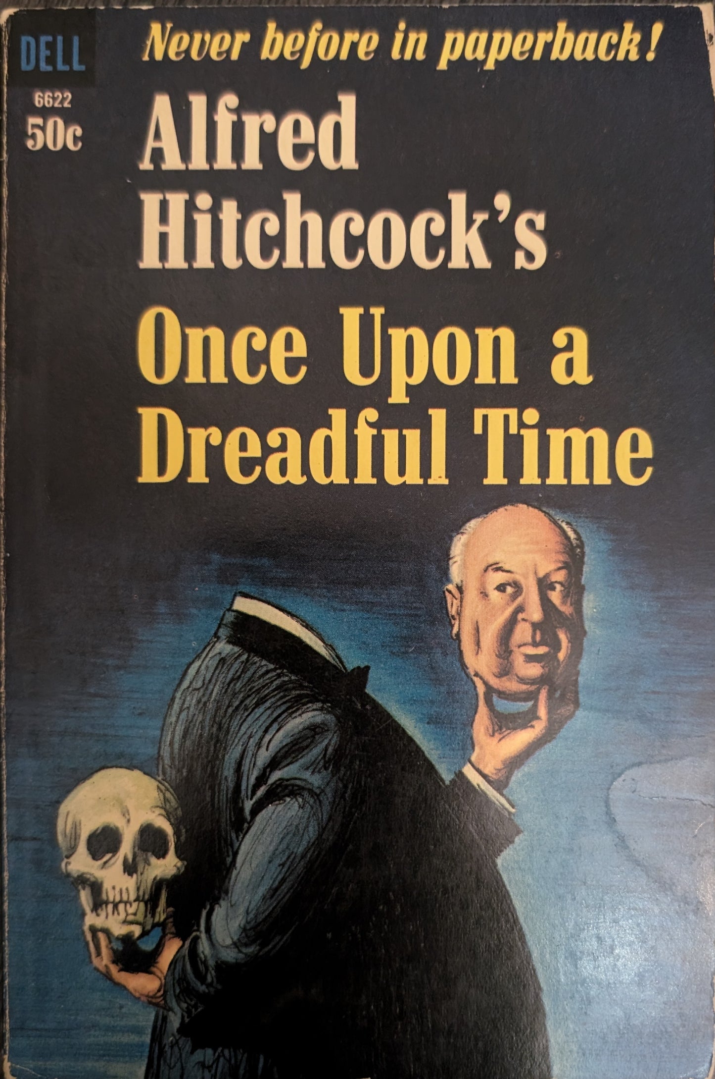 Once Upon a Dreadful Time edited by Alfred Hitchcock