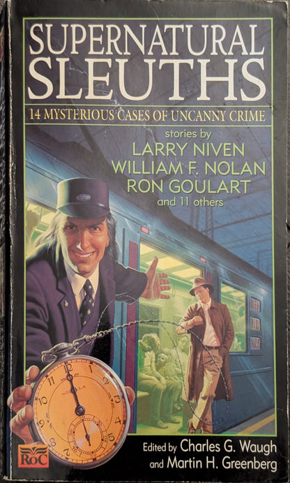 Supernatural Sleuths: 14 Mysterious Cases of Uncanny Crimes edited by Charles G. Waugh and Martin H. Greenberg