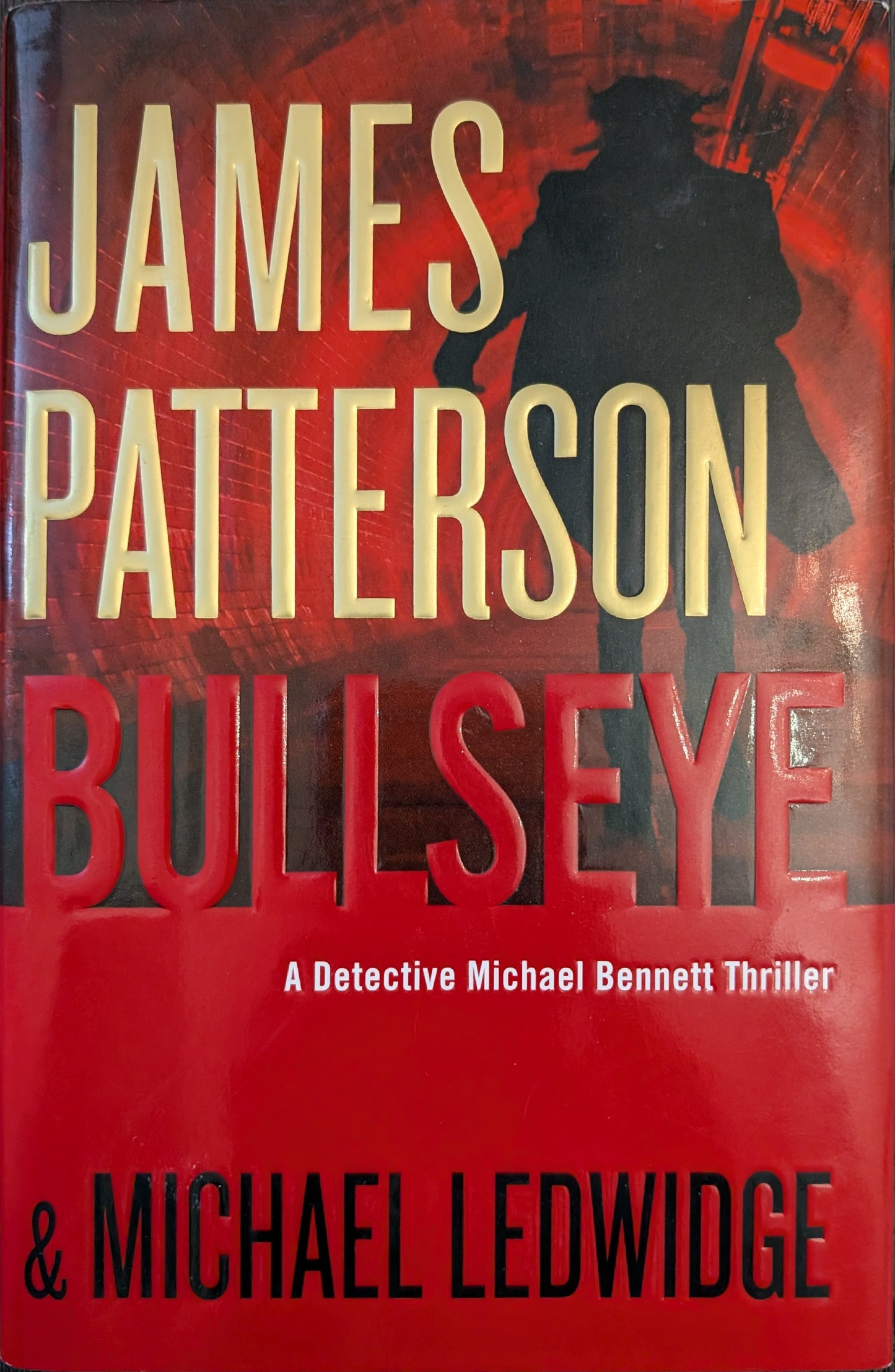 Bullseye by James Patterson and Michael Ledwidge