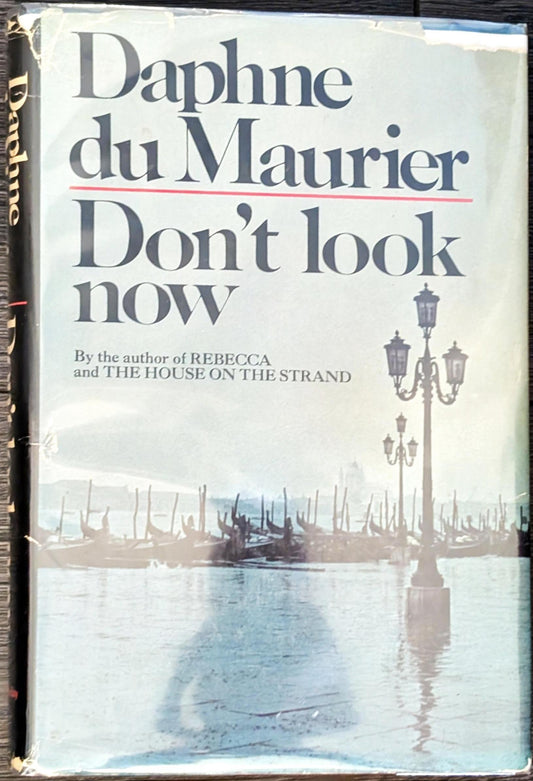 Don't Look Now by Daphne du Maurier