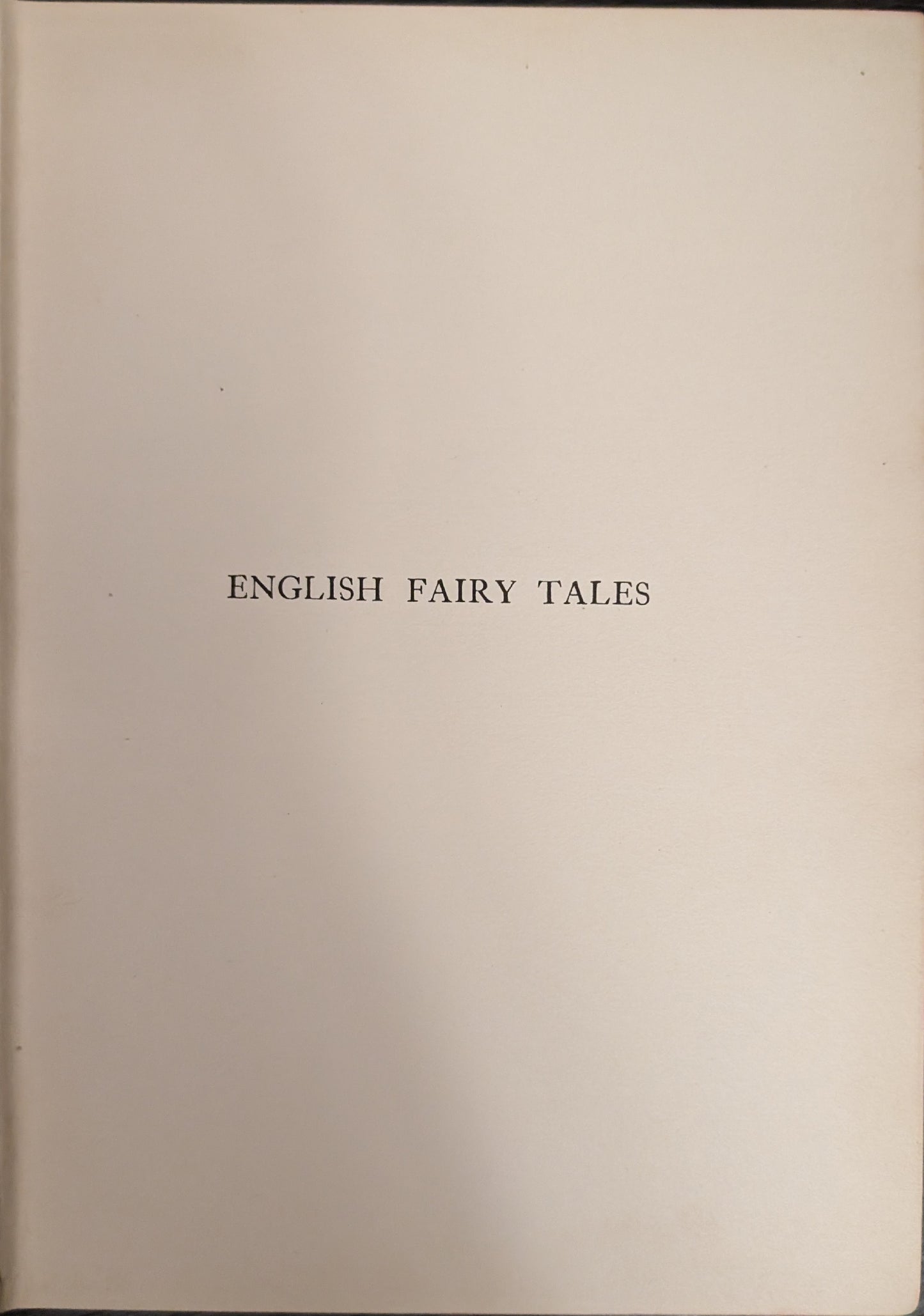 English Fairy Tales Retold by Flora Anne Steele Illustrated by Arthur Rackham