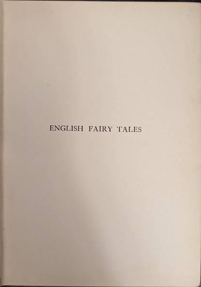 English Fairy Tales Retold by Flora Anne Steele Illustrated by Arthur Rackham