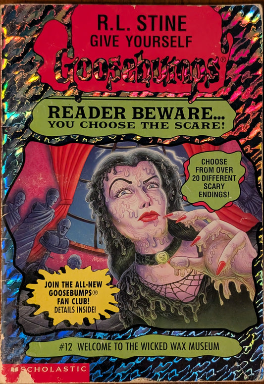Welcome to the Wicked Wax Museum (Give Yourself Goosebumps #12) by R.L Stine